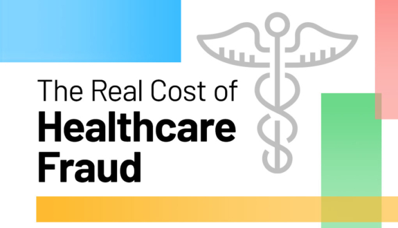The Real Cost of Healthcare Fraud